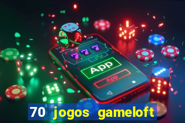 70 jogos gameloft para celular